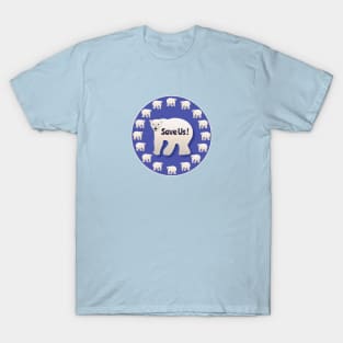 Save Us!  Polar Bear Awareness Design T-Shirt